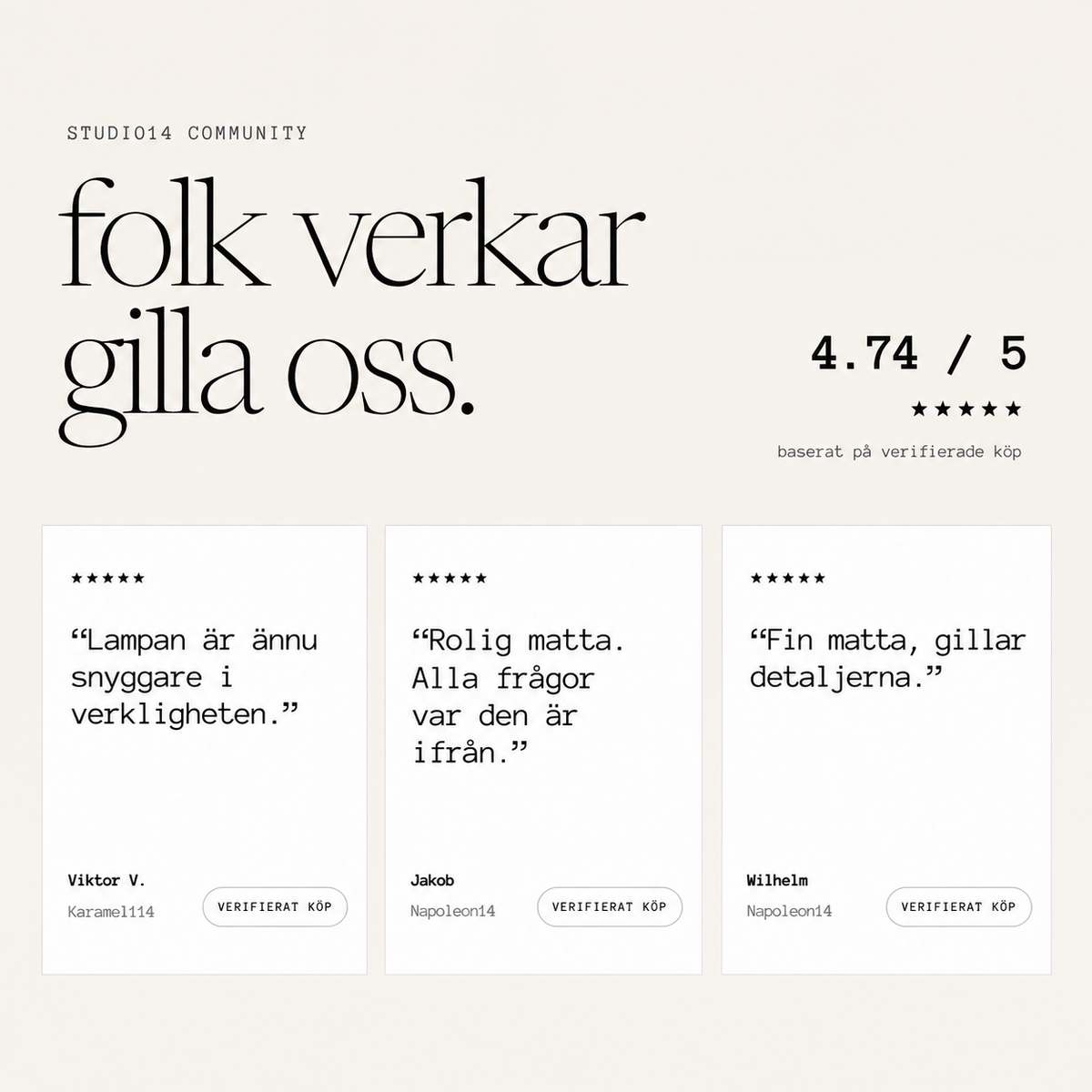 Folk verkar gilla oss.